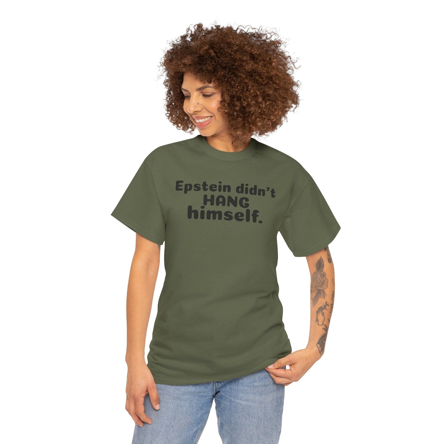 Epstein Didn't Hang Himself. - Unisex Heavy Cotton Tee