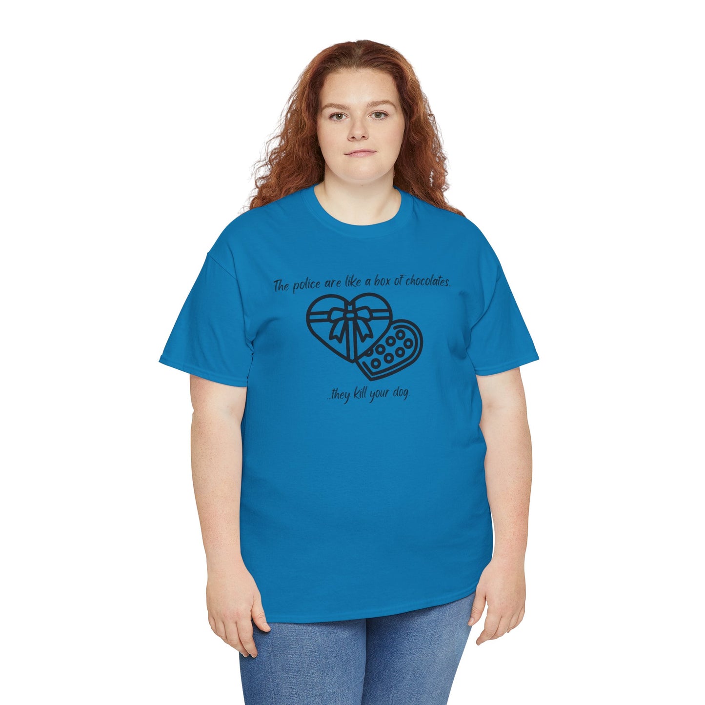 Police are like a box of chocolates - Unisex Heavy Cotton Tee