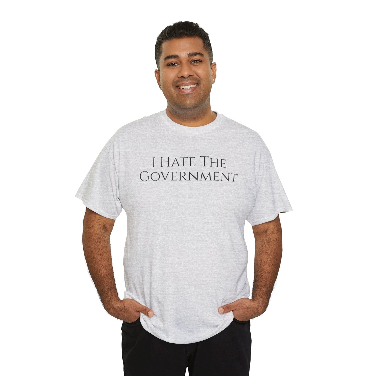 I Hate The Government (Extra Colors) - Unisex Heavy Cotton Tee