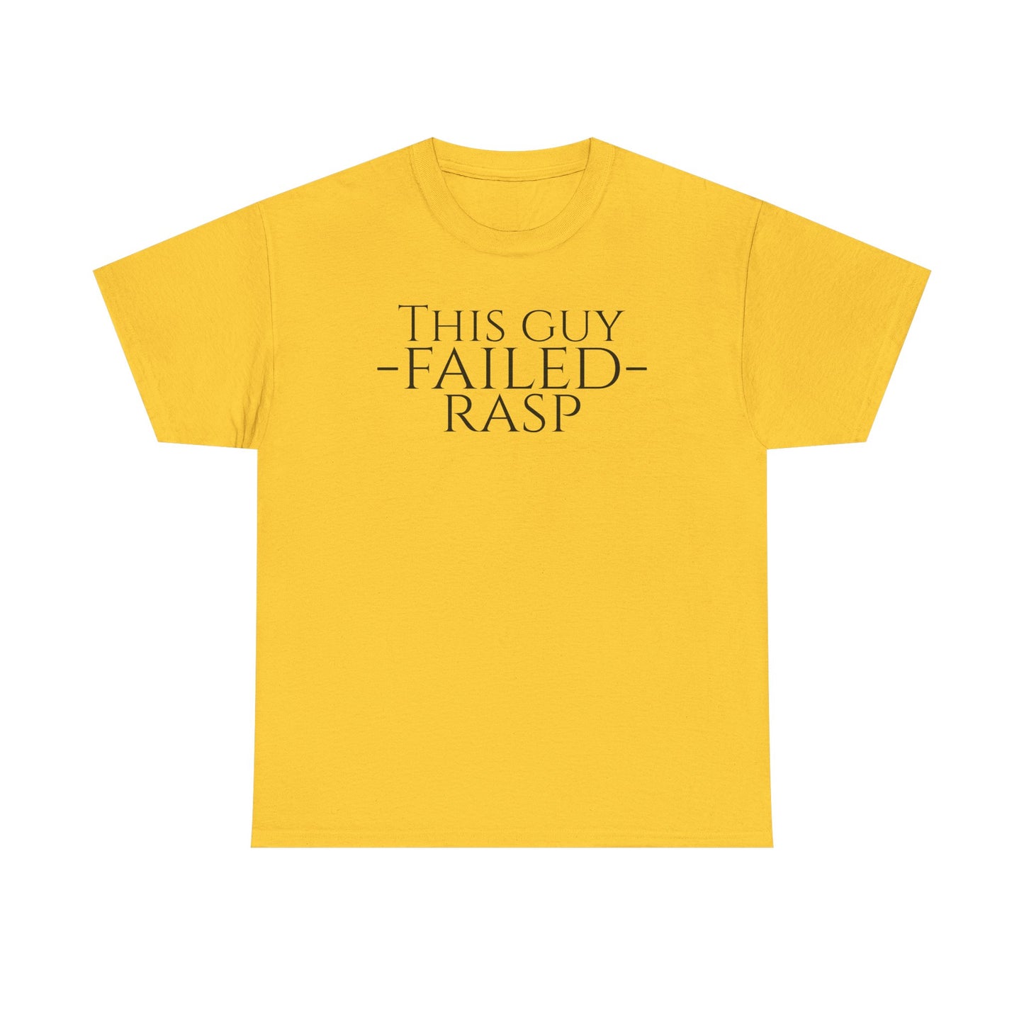 Failed RASP - Unisex Heavy Cotton Tee