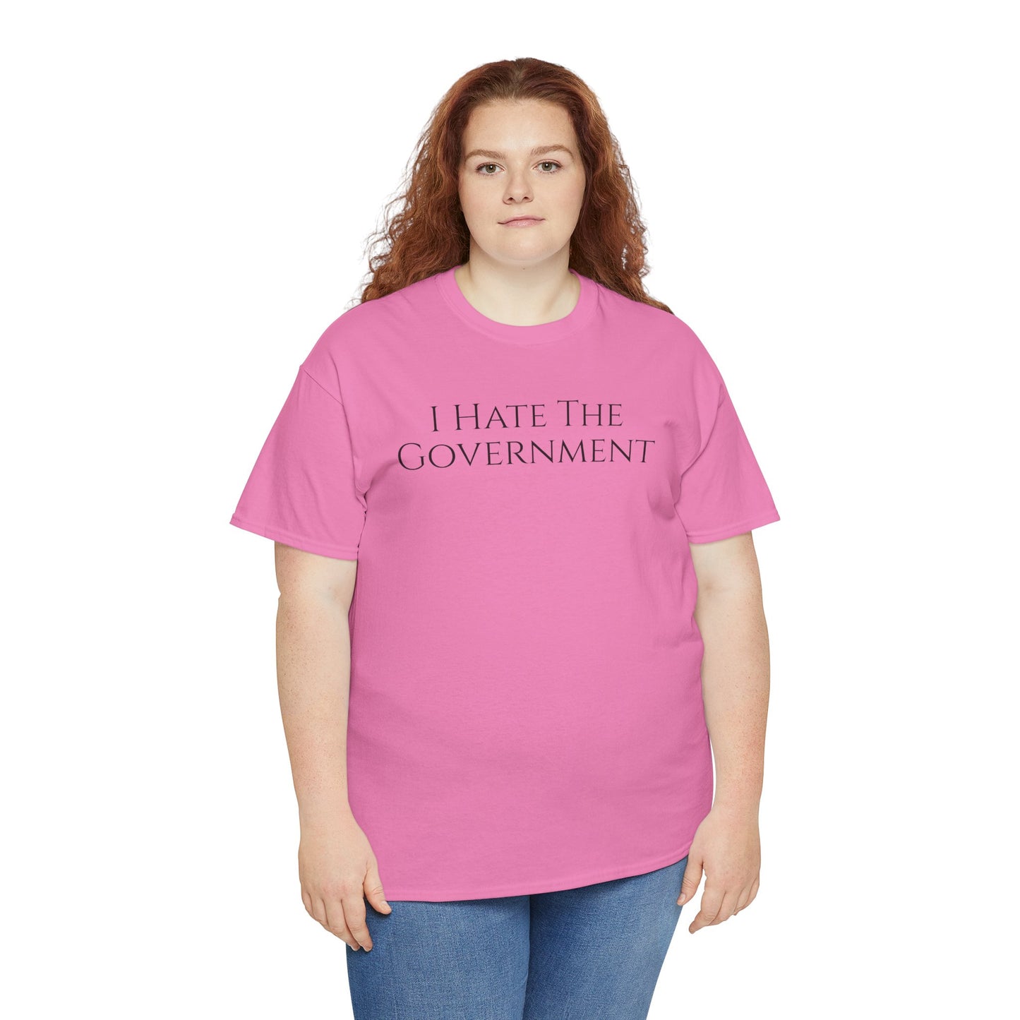 I Hate The Government - Unisex Heavy Cotton Tee