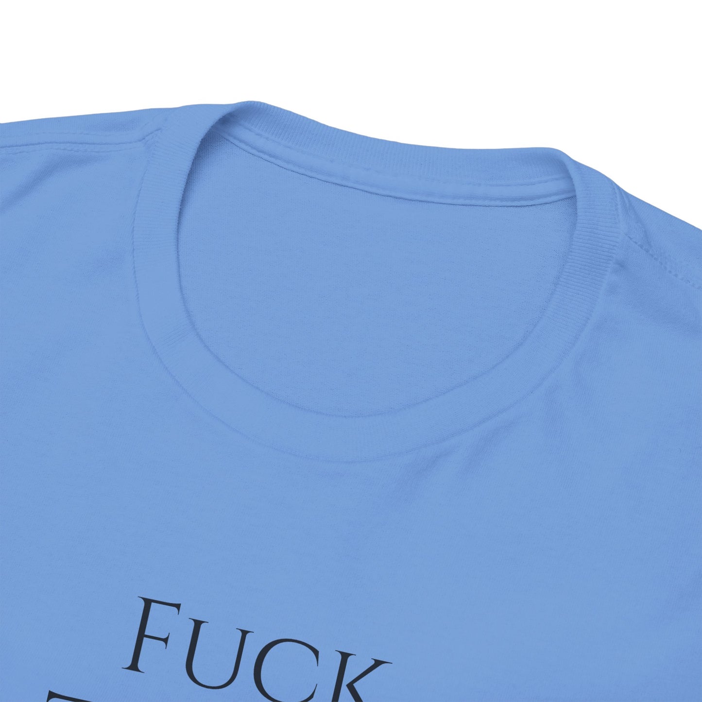 Fuck TAXES (Extra Colors) - Unisex Heavy Cotton Tee