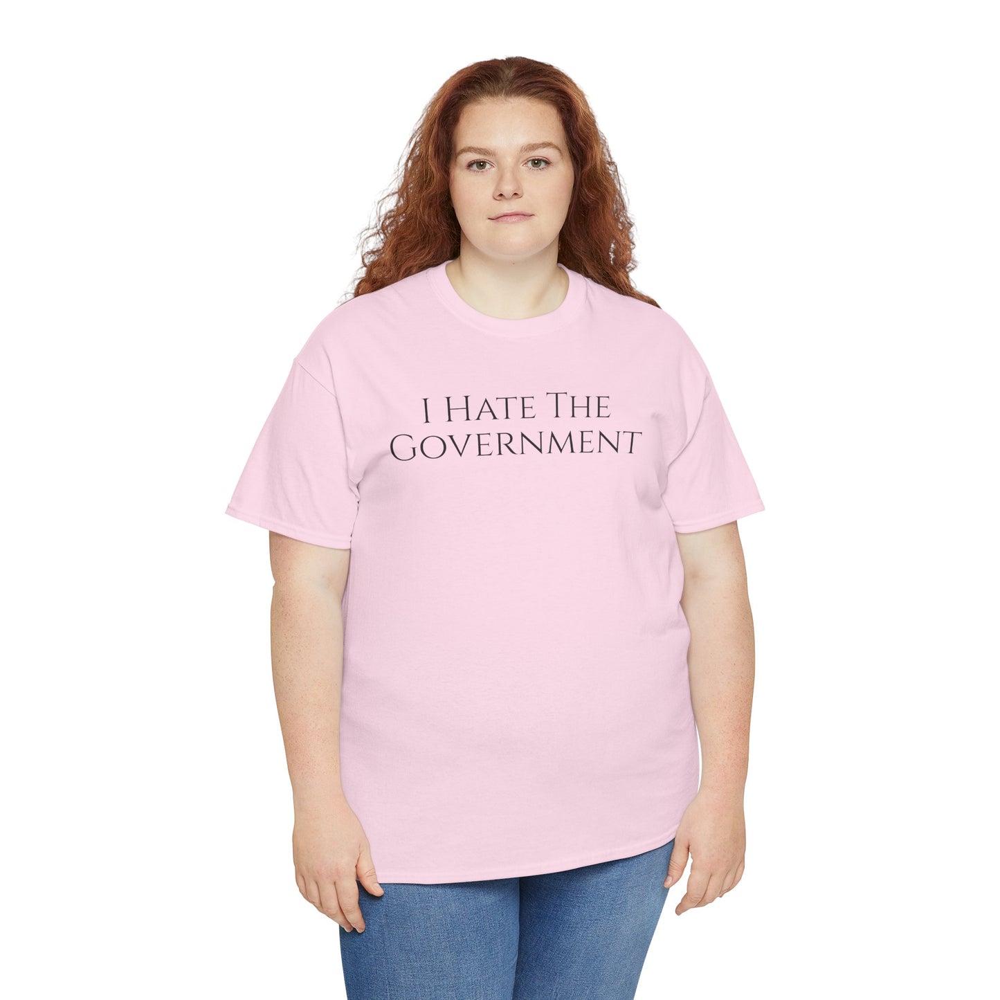 I Hate The Government - Unisex Heavy Cotton Tee