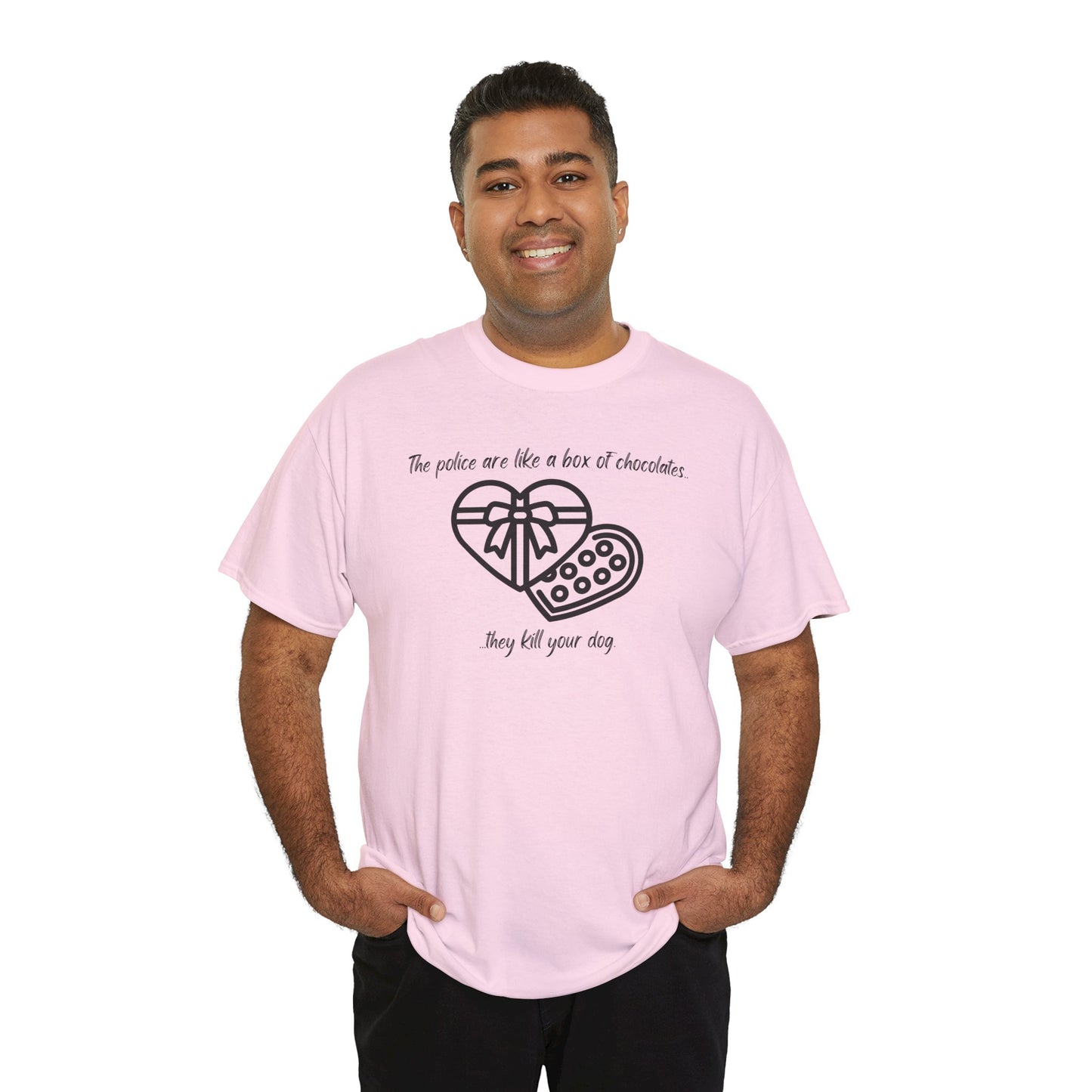 Police are like a box of chocolates - Unisex Heavy Cotton Tee