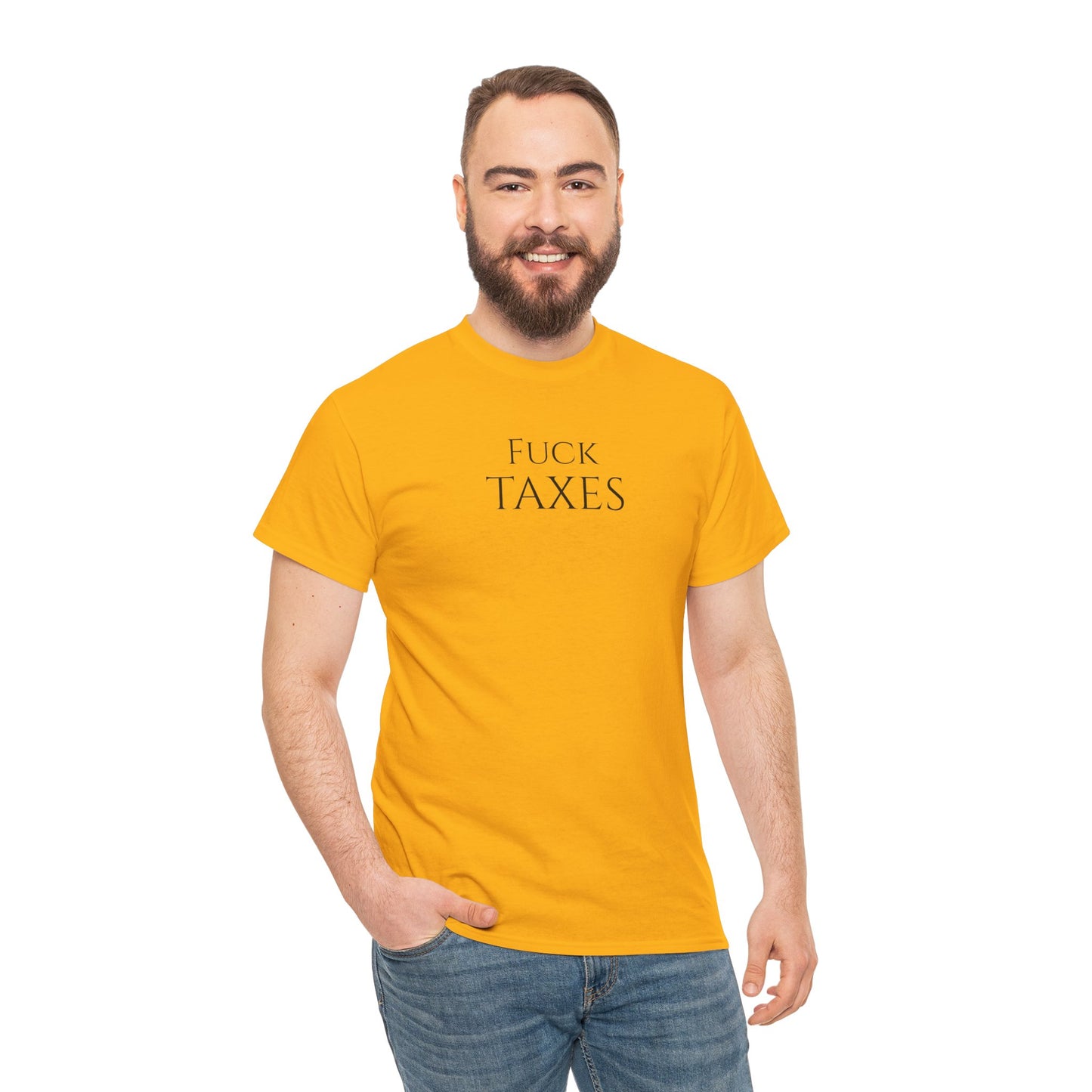 Fuck TAXES - Unisex Heavy Cotton Tee