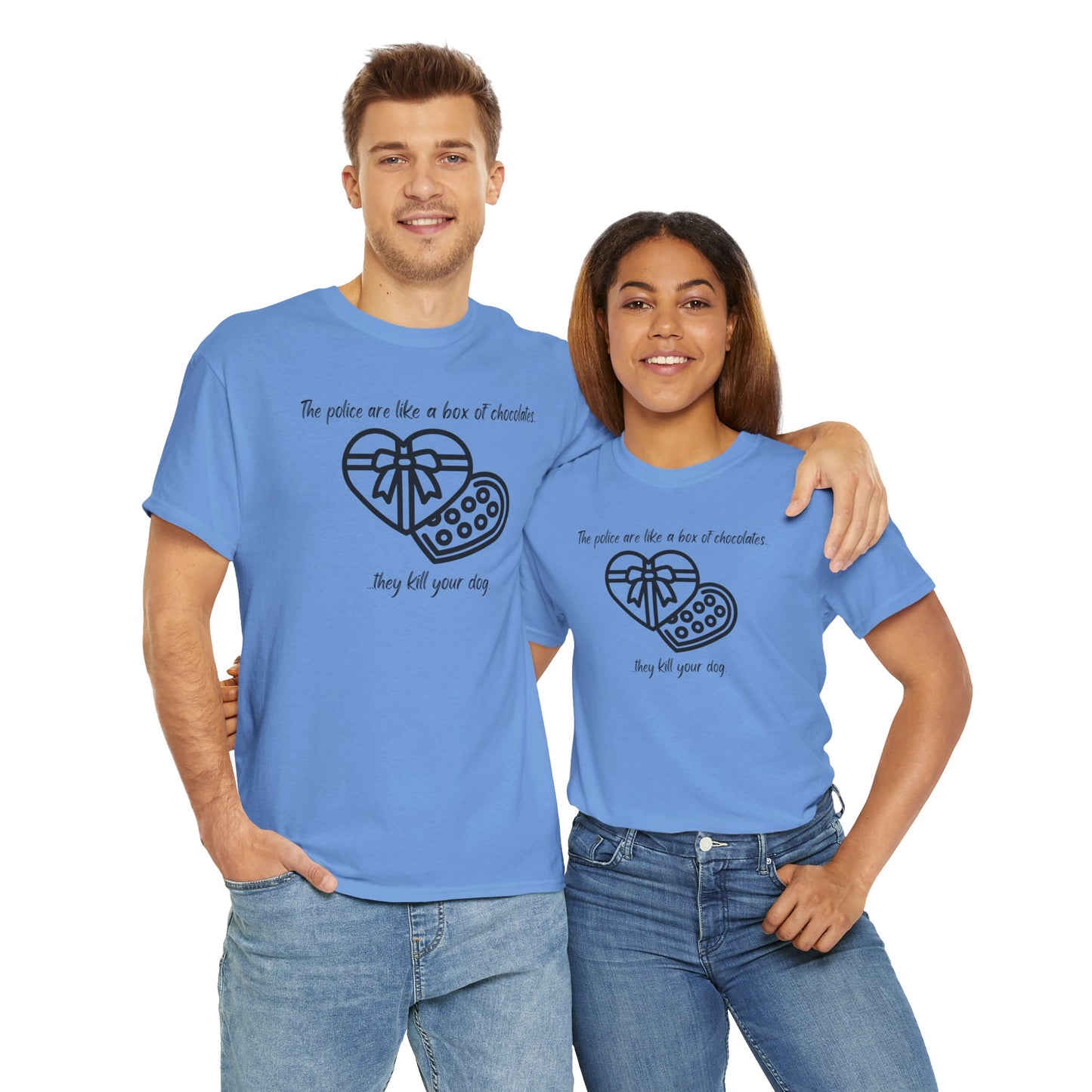 Police are like a box of chocolates - Unisex Heavy Cotton Tee