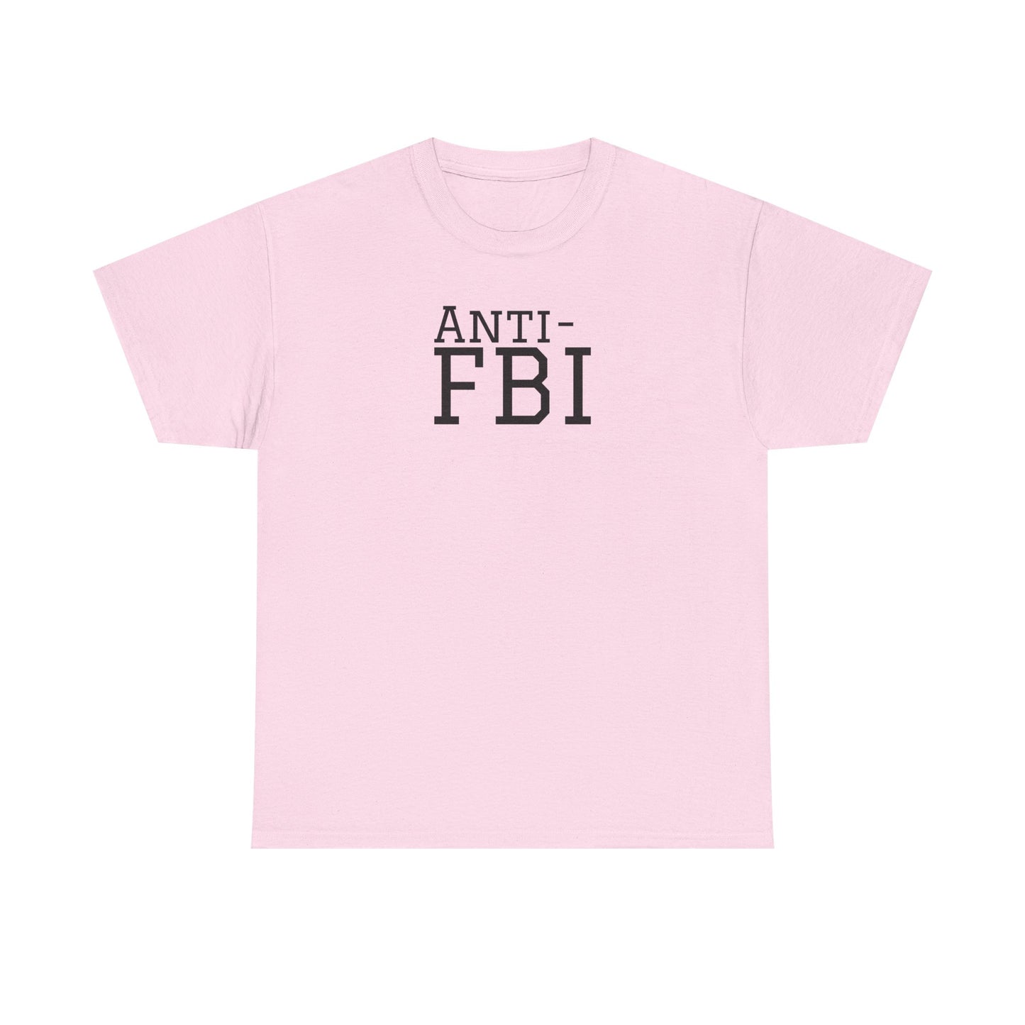 Anti-FBI - Unisex Heavy Cotton Tee