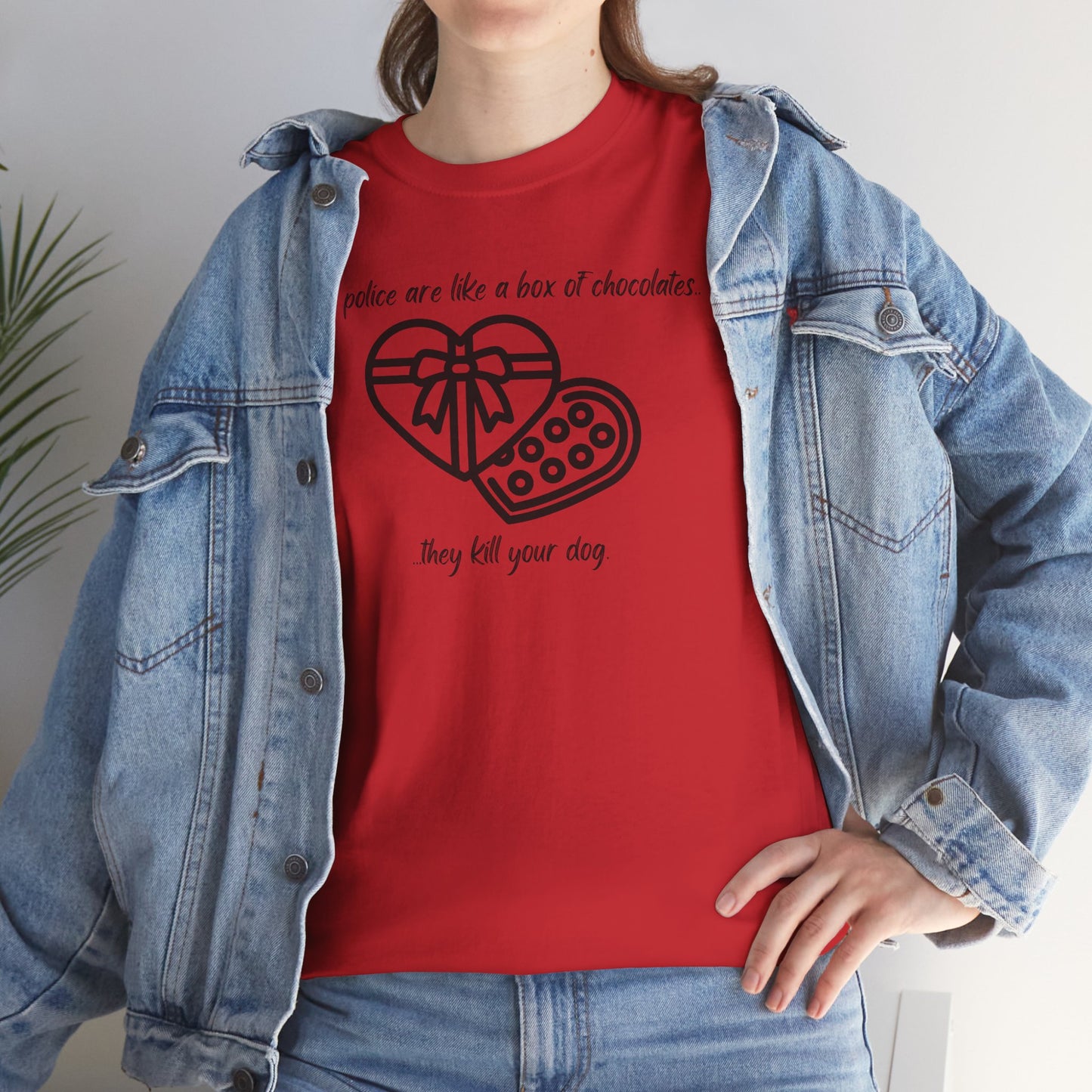 Police are like a box of chocolates - Unisex Heavy Cotton Tee