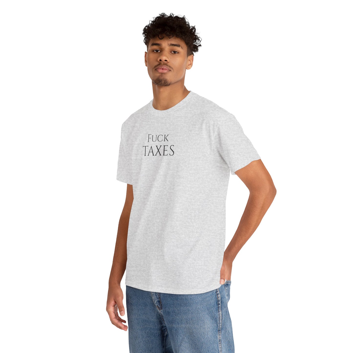 Fuck TAXES - Unisex Heavy Cotton Tee