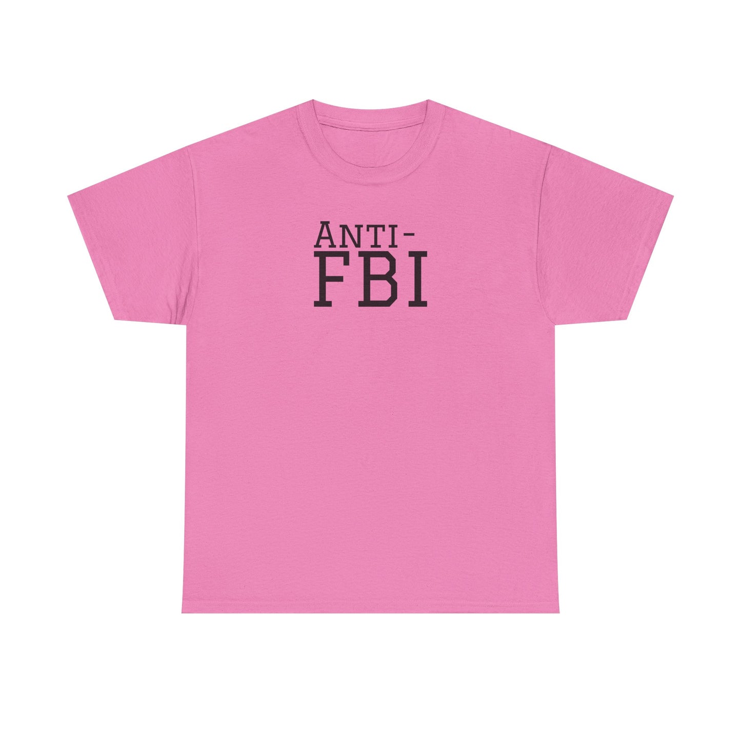 Anti-FBI - Unisex Heavy Cotton Tee