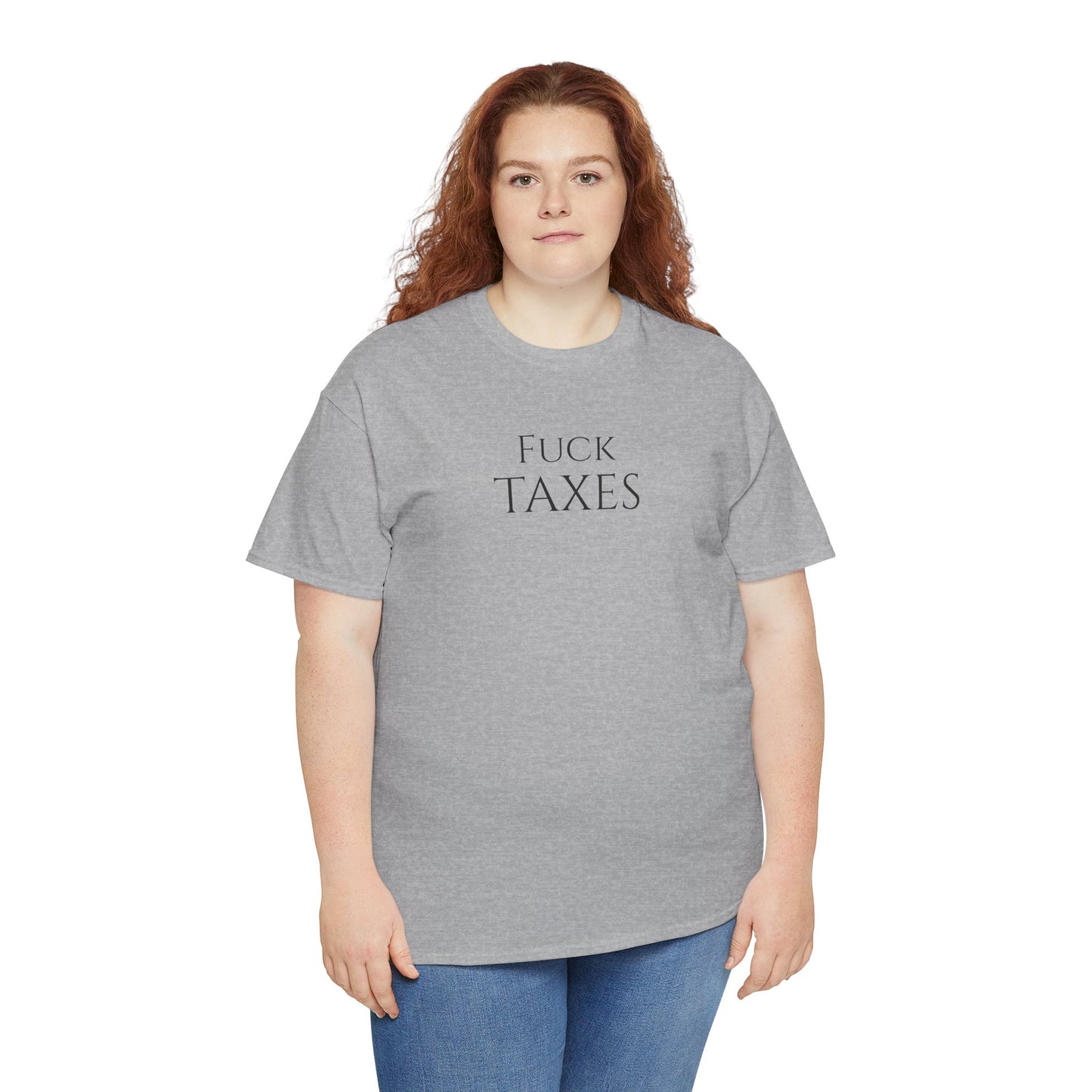 Fuck TAXES - Unisex Heavy Cotton Tee