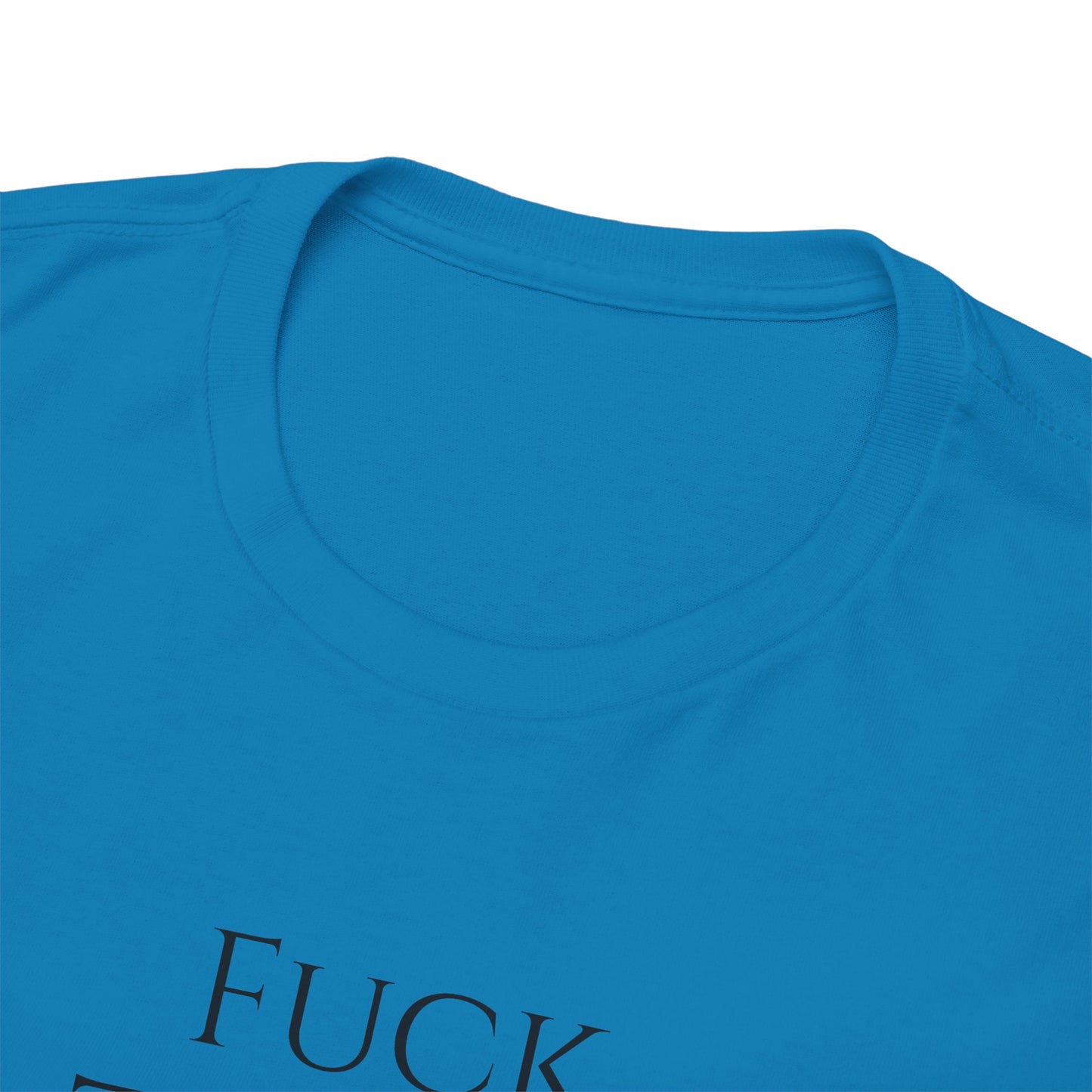 Fuck TAXES (Extra Colors) - Unisex Heavy Cotton Tee