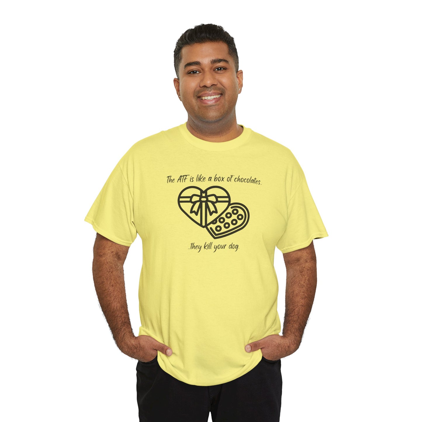 The ATF is like a box of chocolates - Unisex Heavy Cotton Tee