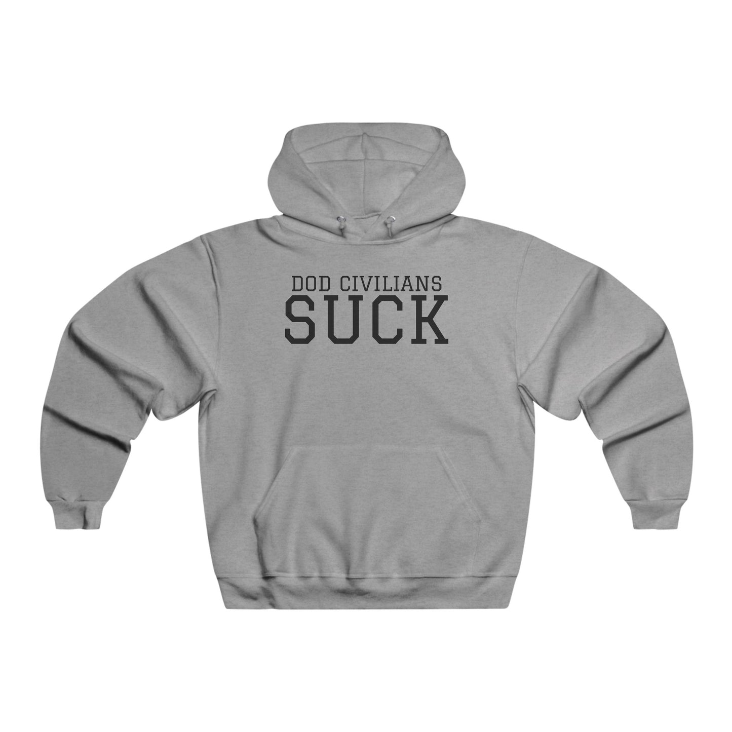 DOD Civilians SUCK - Men's  Hooded Sweatshirt