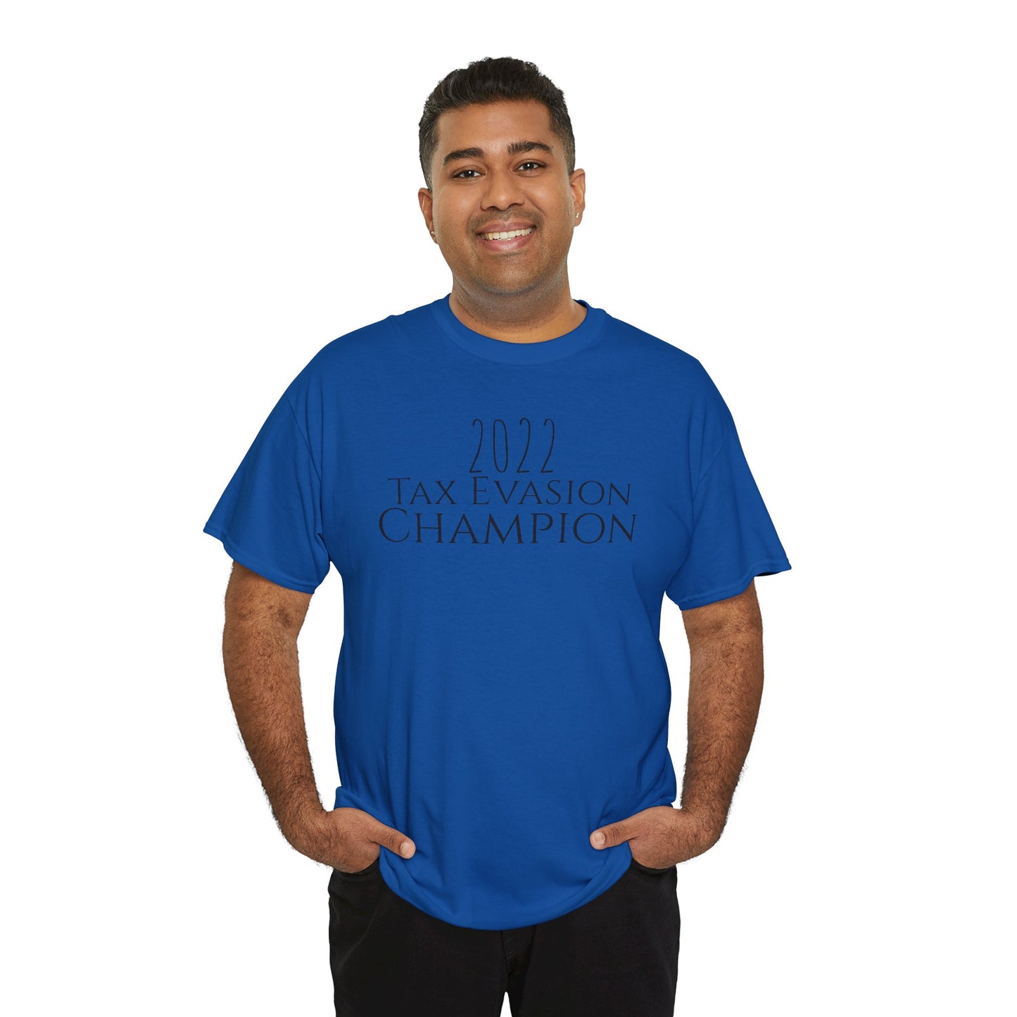 2022 Tax Evasion Champion - Unisex Heavy Cotton Tee