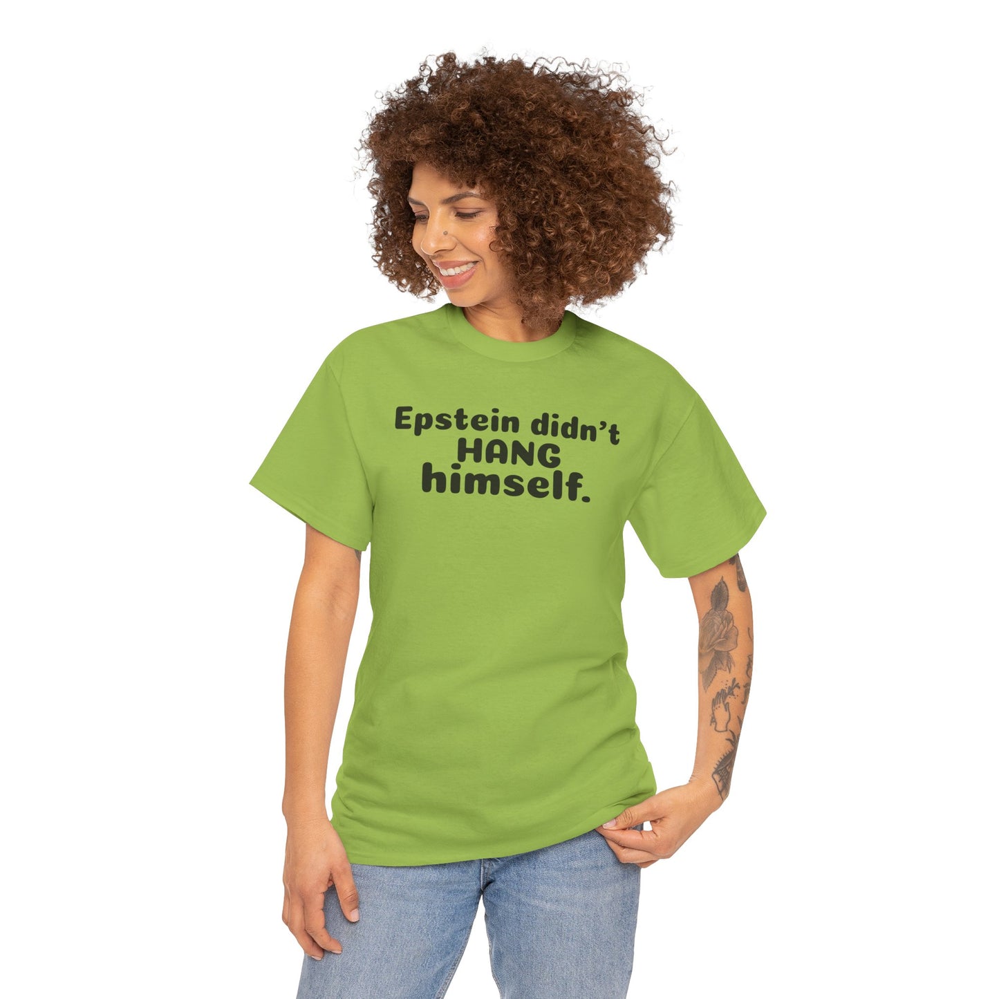 Epstein Didn't Hang Himself. - Unisex Heavy Cotton Tee