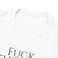 Fuck the HOA - Unisex Heavy Cotton Tee