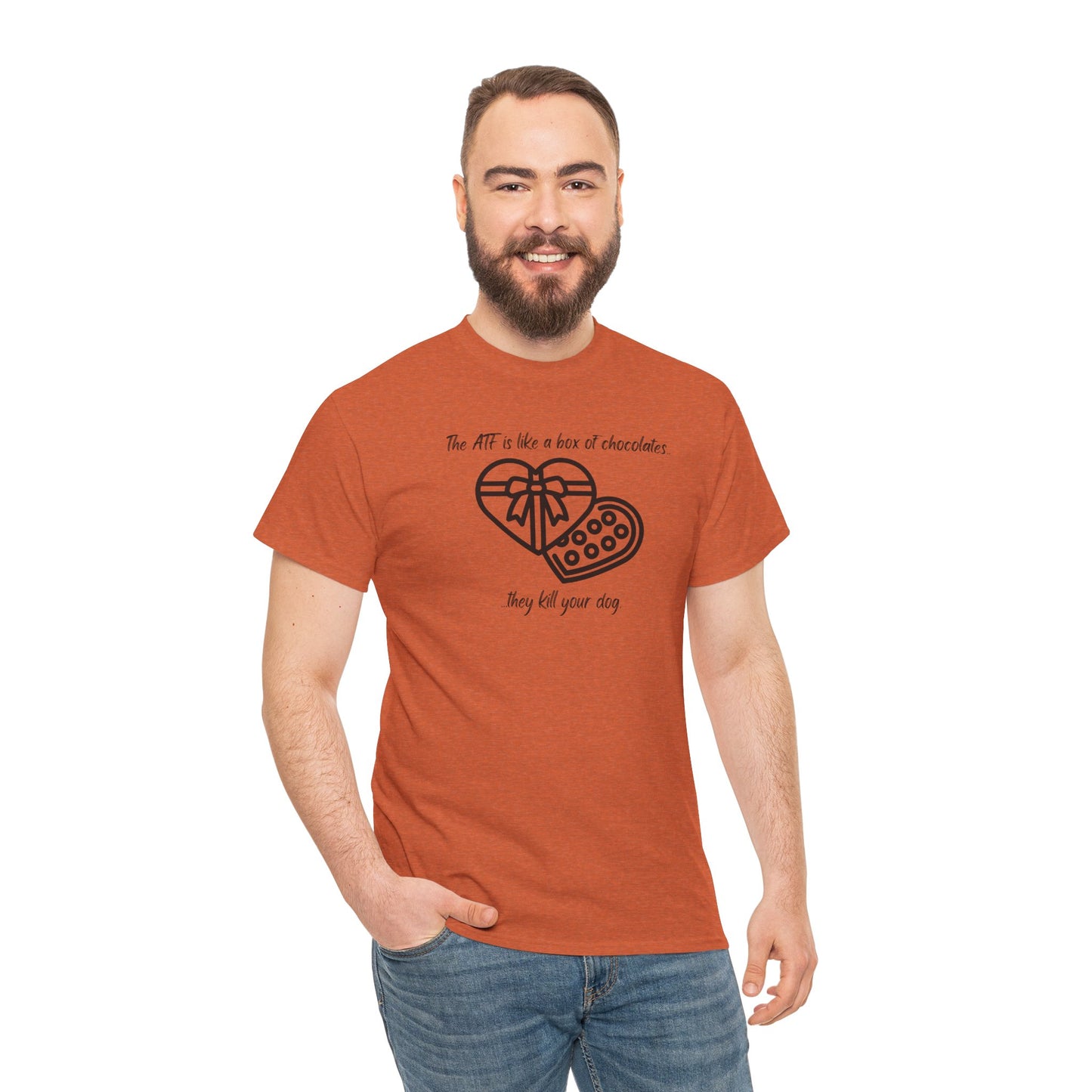 The ATF is like a box of chocolates - Unisex Heavy Cotton Tee