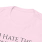 I Hate The Government - Unisex Heavy Cotton Tee