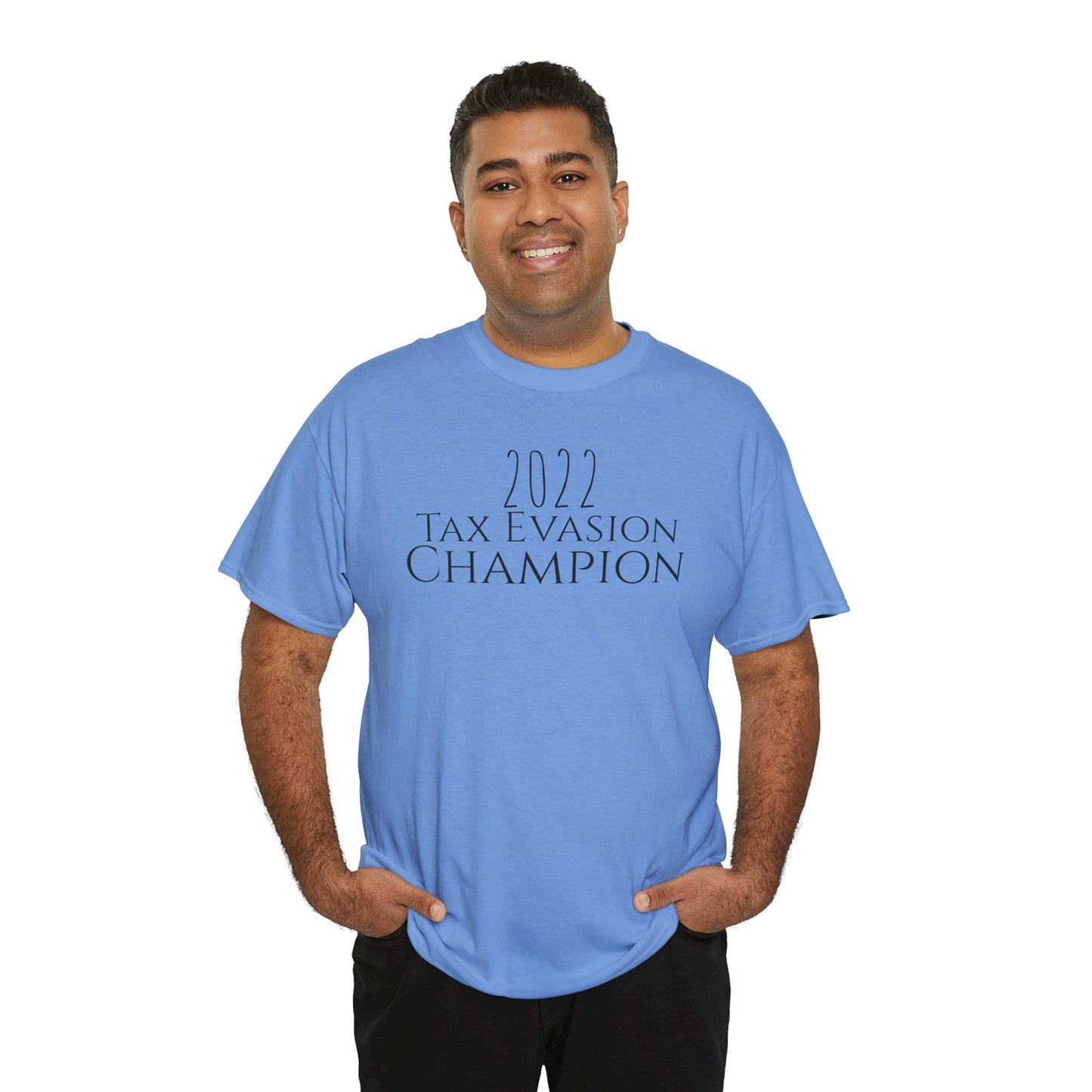 2022 Tax Evasion Champion - Unisex Heavy Cotton Tee