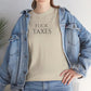 Fuck TAXES - Unisex Heavy Cotton Tee