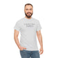 I Dont Pay TAXES - Unisex Heavy Cotton Tee