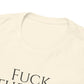Fuck the HOA - Unisex Heavy Cotton Tee
