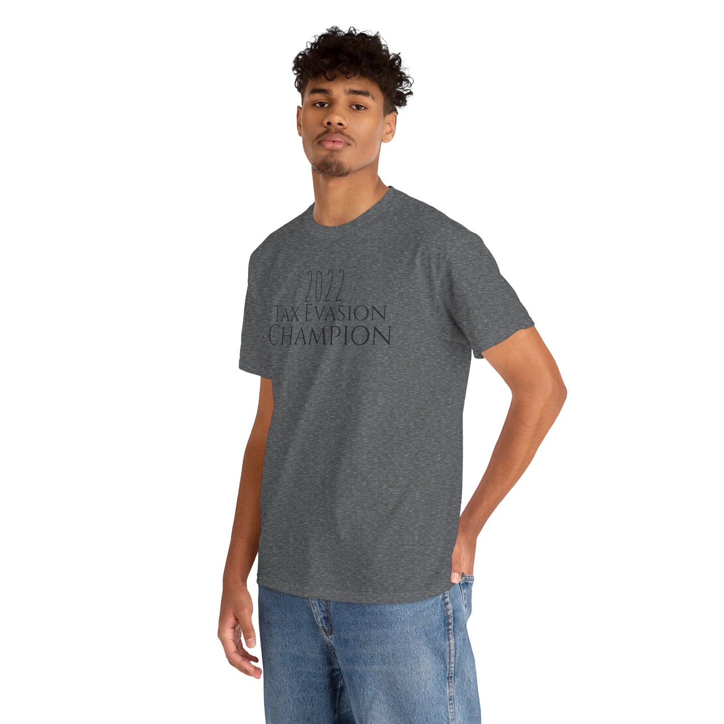 2022 Tax Evasion Champion - Unisex Heavy Cotton Tee