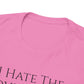I Hate The Government - Unisex Heavy Cotton Tee