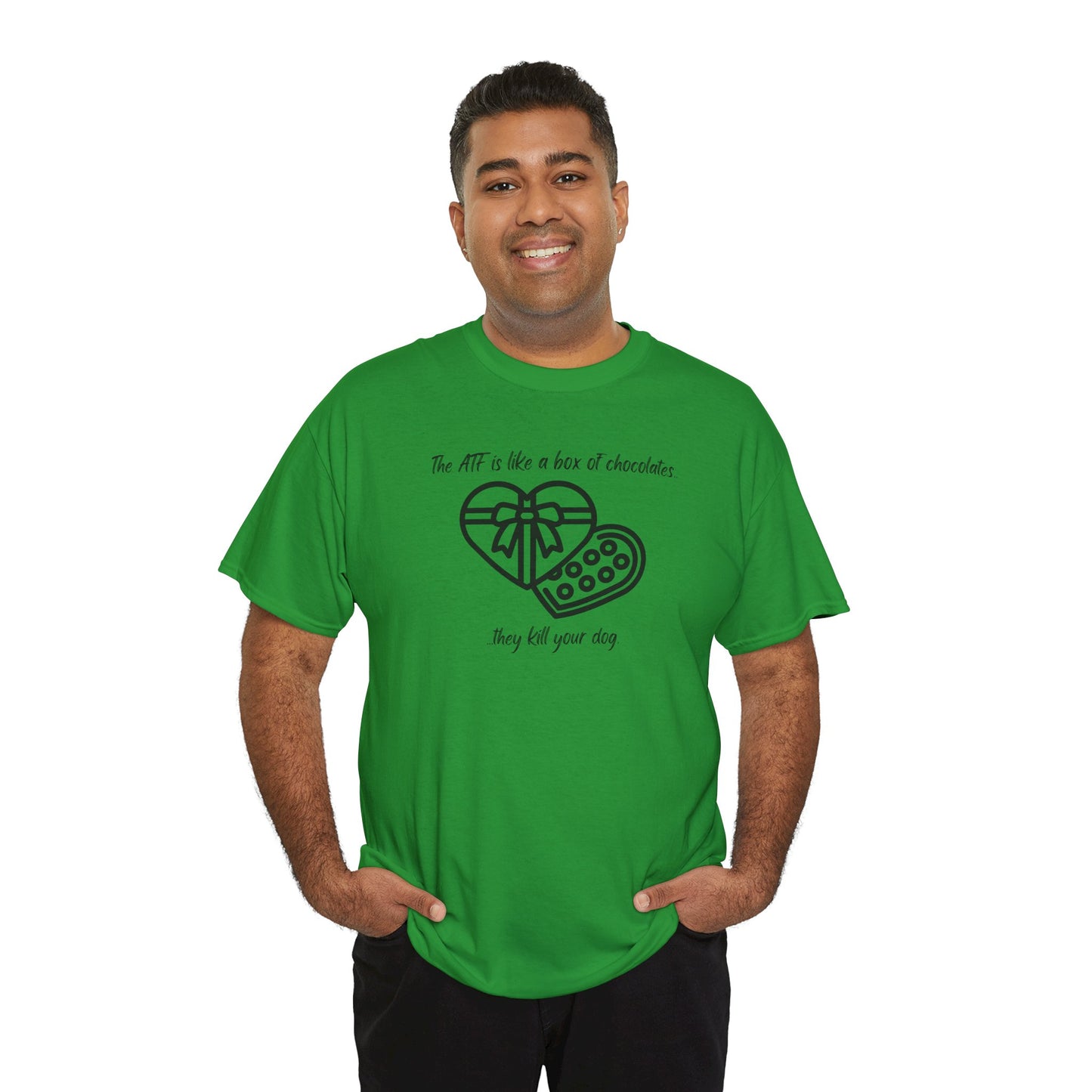 The ATF is like a box of chocolates - Unisex Heavy Cotton Tee
