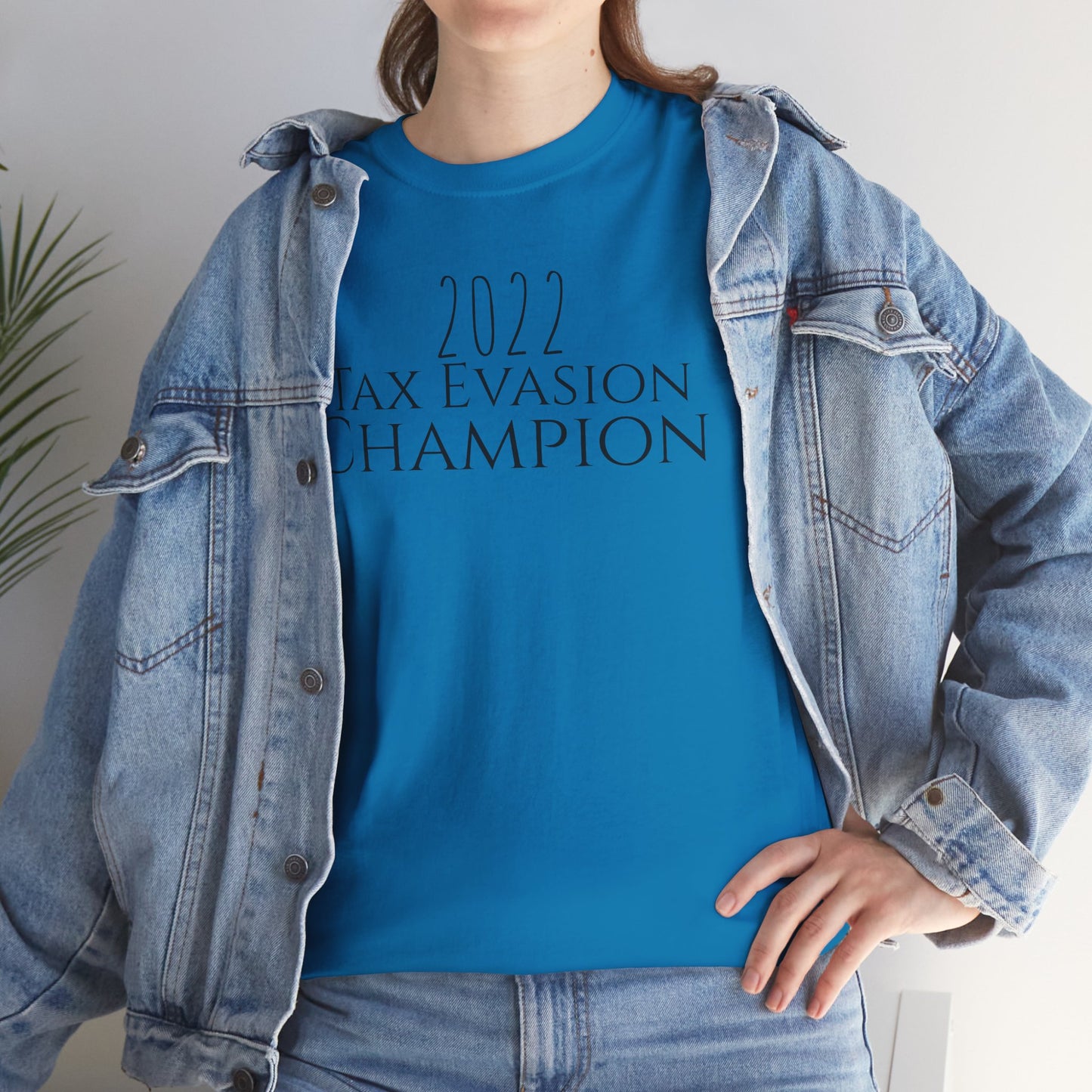 2022 Tax Evasion Champion - Unisex Heavy Cotton Tee