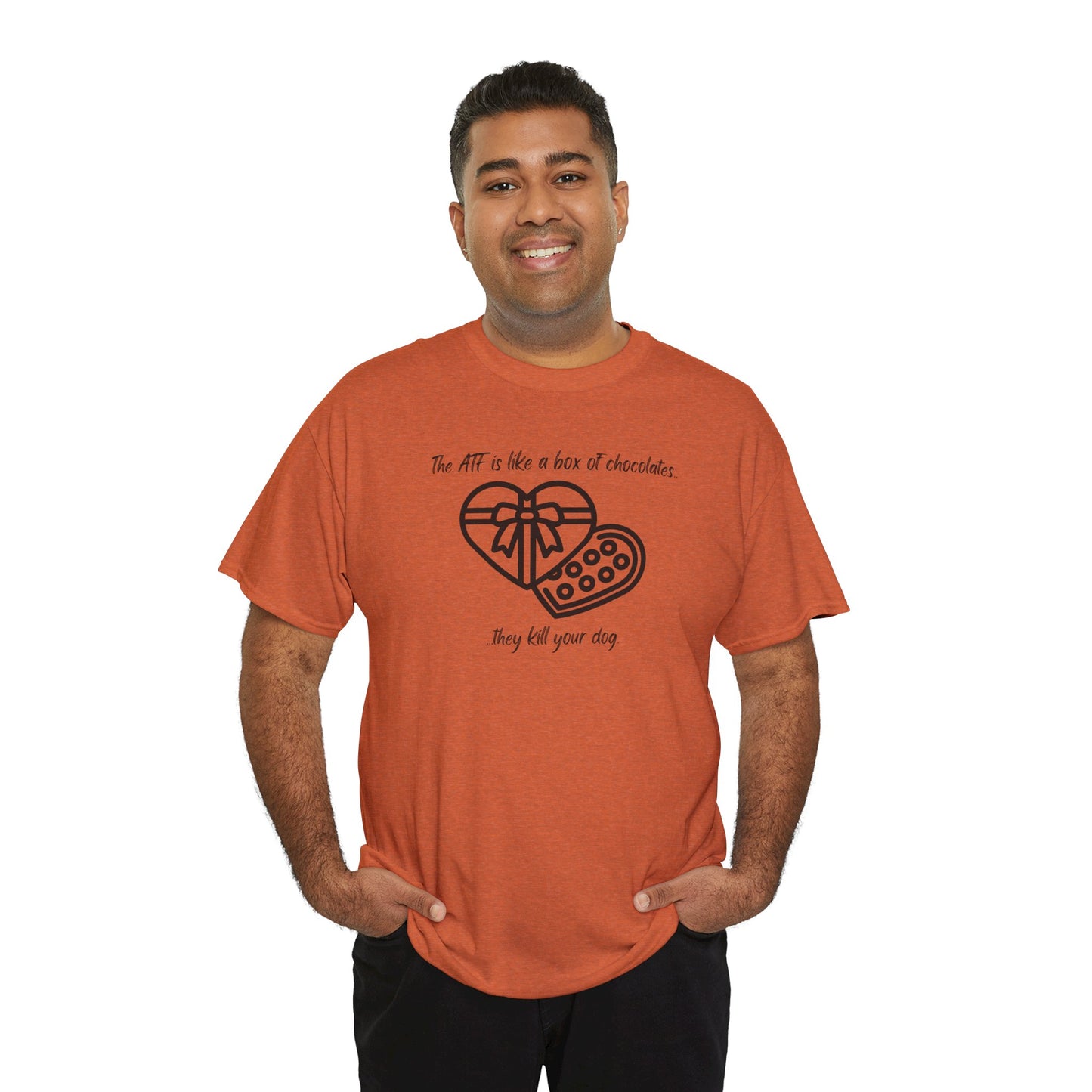 The ATF is like a box of chocolates - Unisex Heavy Cotton Tee