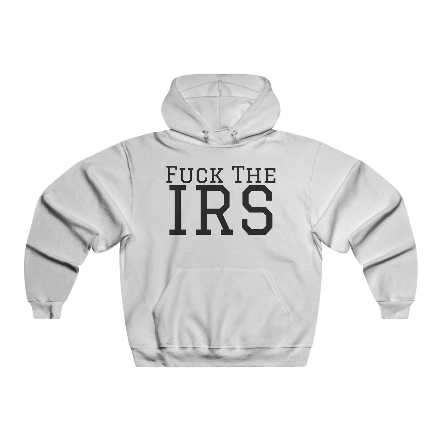 Fuck The IRS - Men's  Hooded Sweatshirt