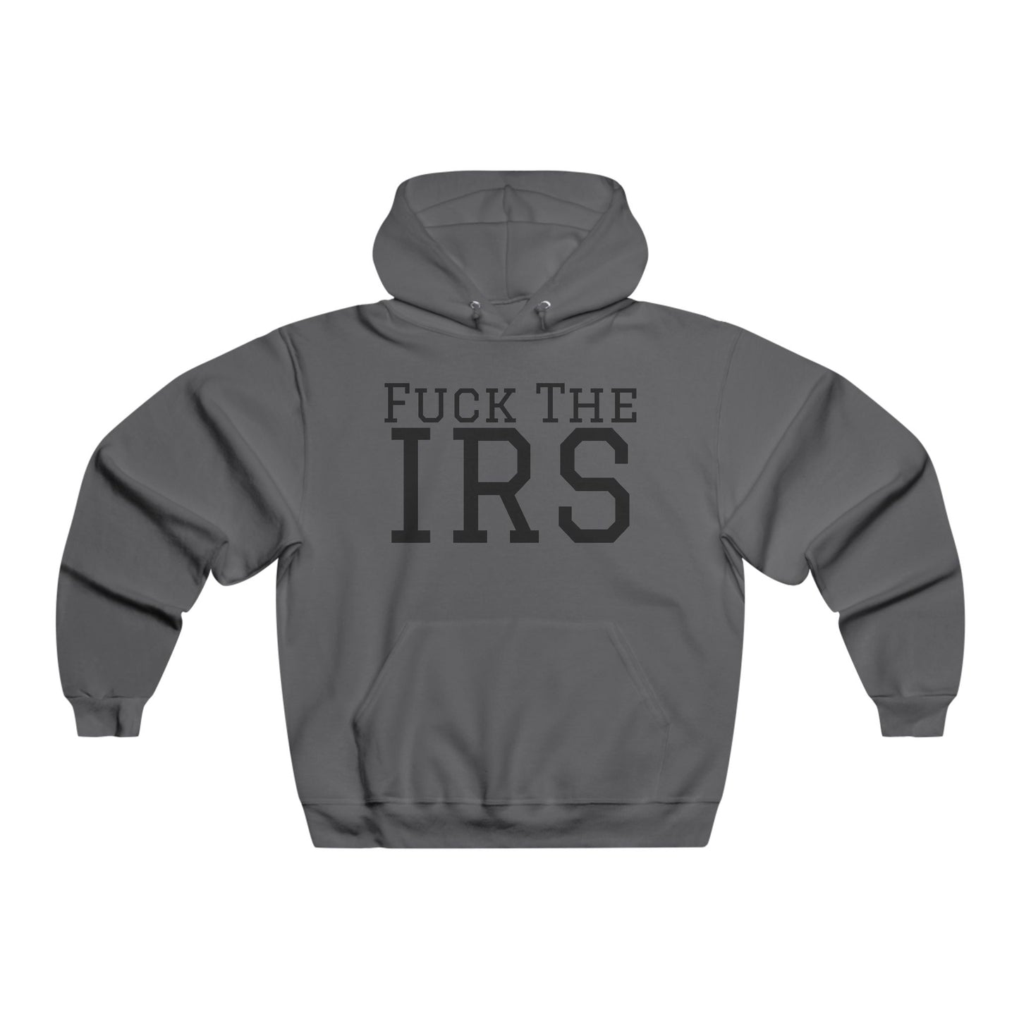 Fuck The IRS - Men's  Hooded Sweatshirt