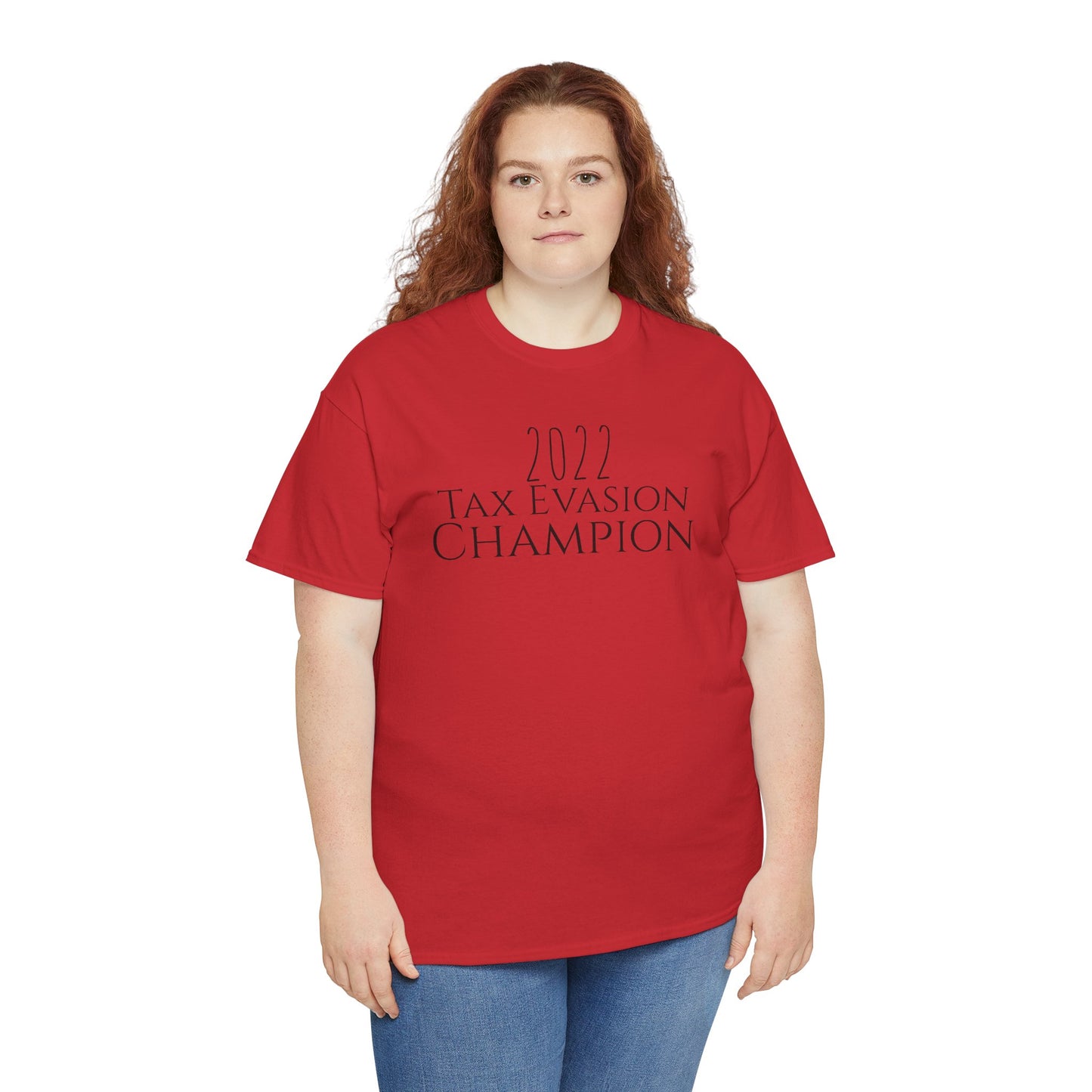 2022 Tax Evasion Champion - Unisex Heavy Cotton Tee