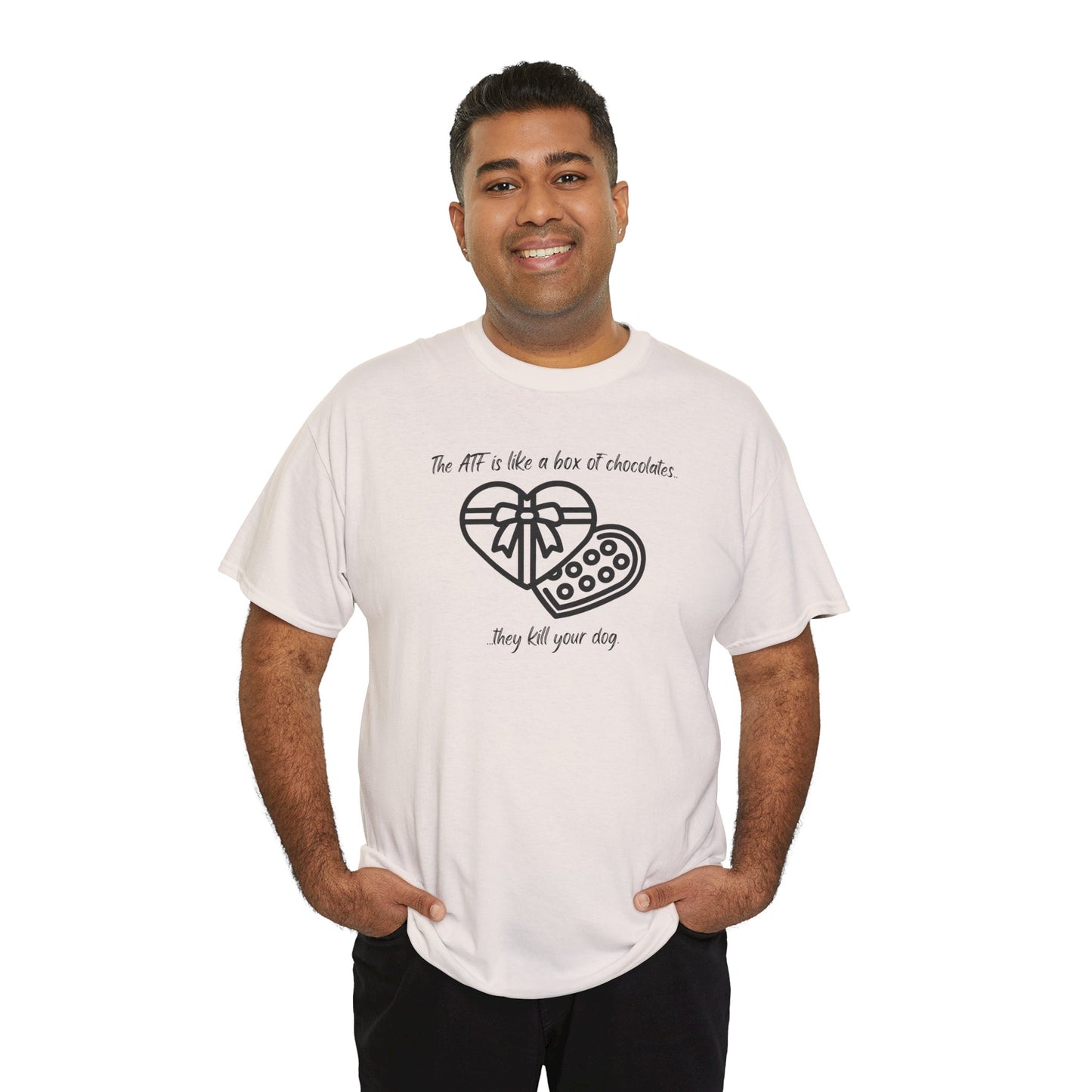 The ATF is like a box of chocolates - Unisex Heavy Cotton Tee