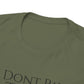 I Dont Pay TAXES - Unisex Heavy Cotton Tee