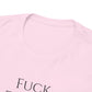 Fuck TAXES (Extra Colors) - Unisex Heavy Cotton Tee