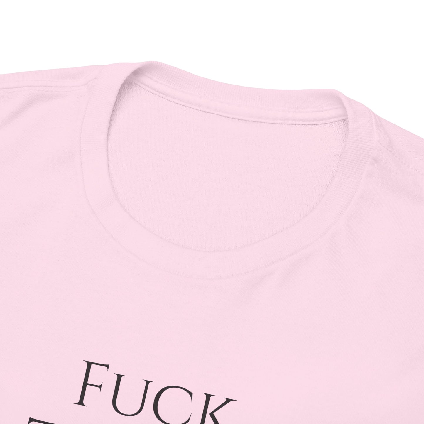 Fuck TAXES (Extra Colors) - Unisex Heavy Cotton Tee
