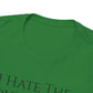 I Hate The Government - Unisex Heavy Cotton Tee