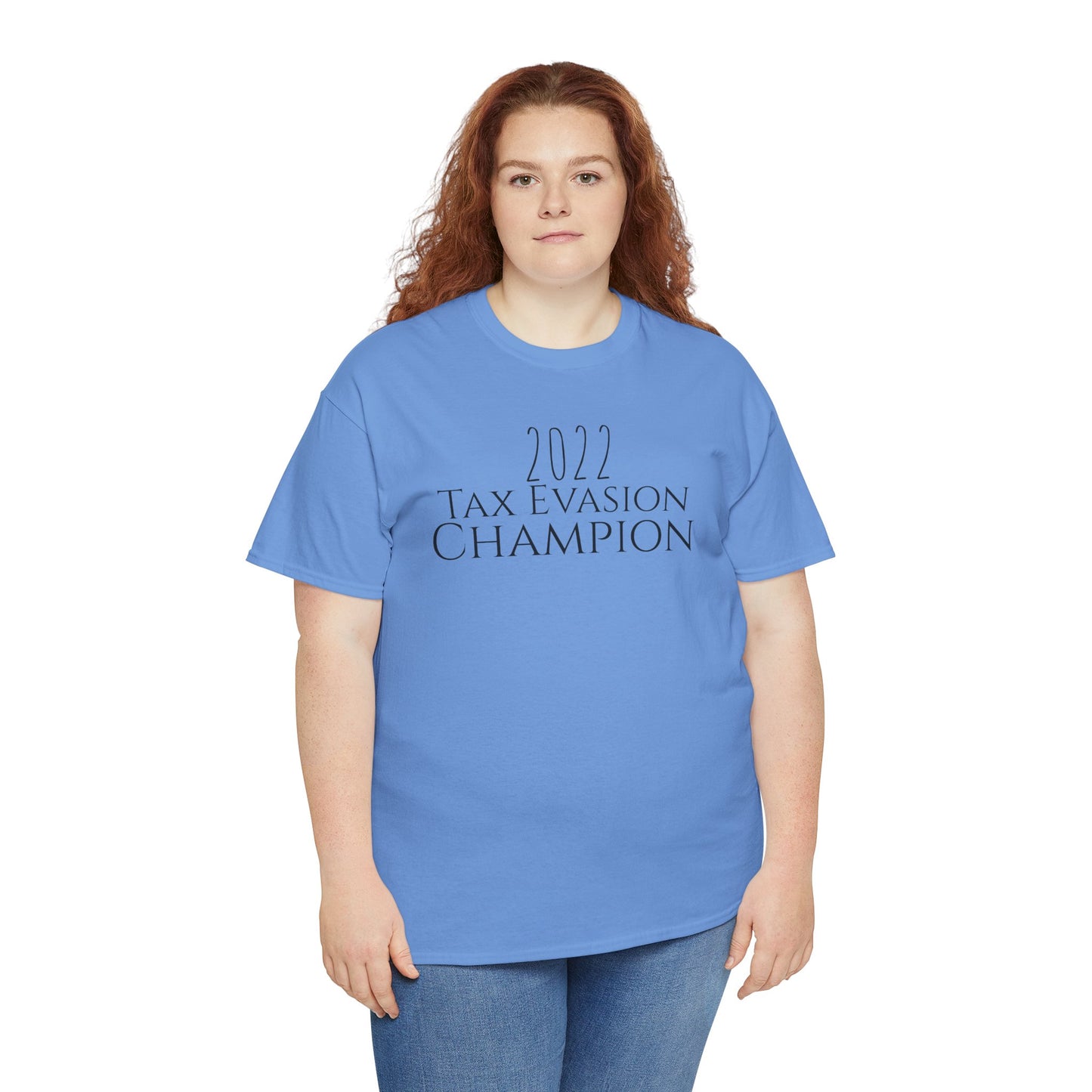 2022 Tax Evasion Champion - Unisex Heavy Cotton Tee