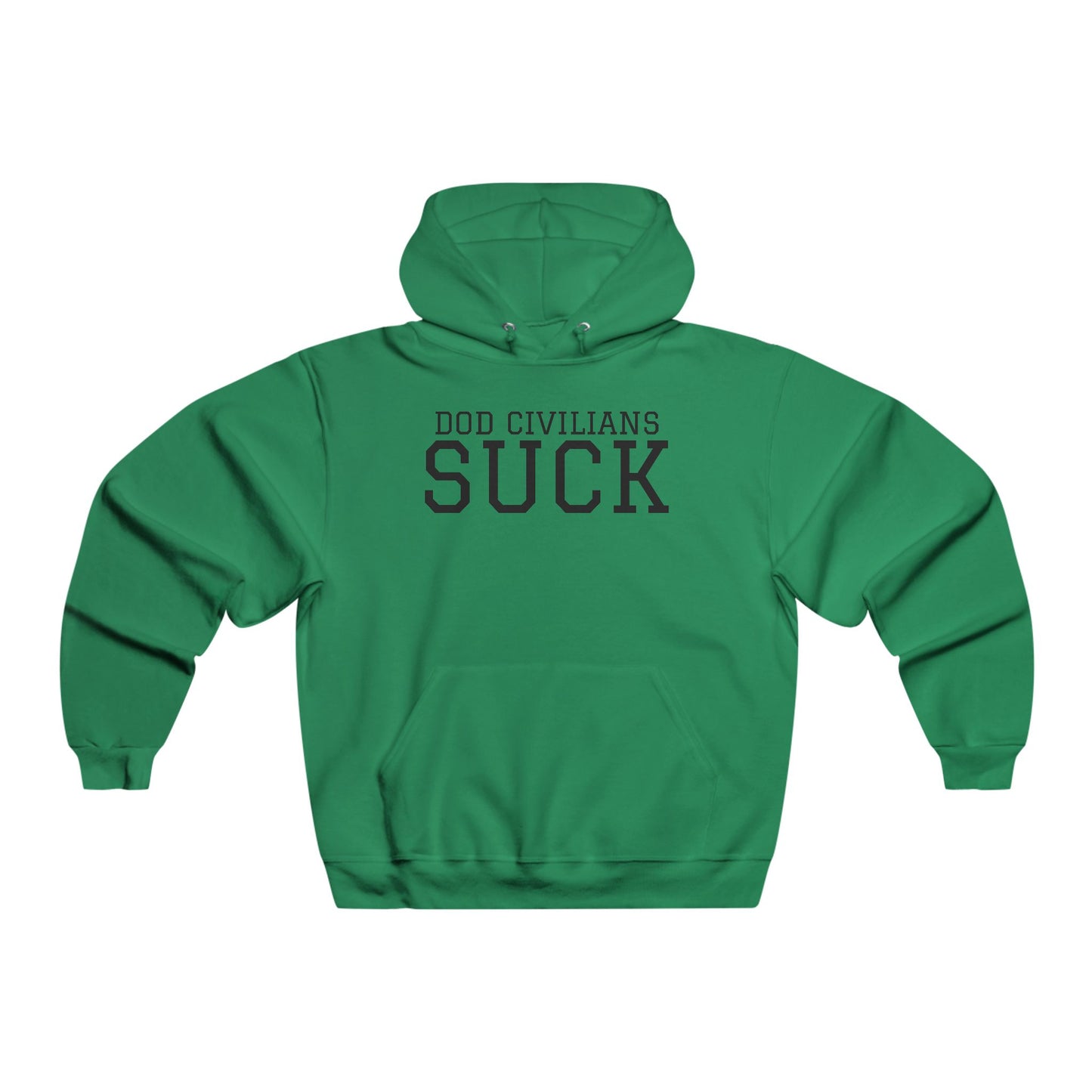 DOD Civilians SUCK - Men's  Hooded Sweatshirt
