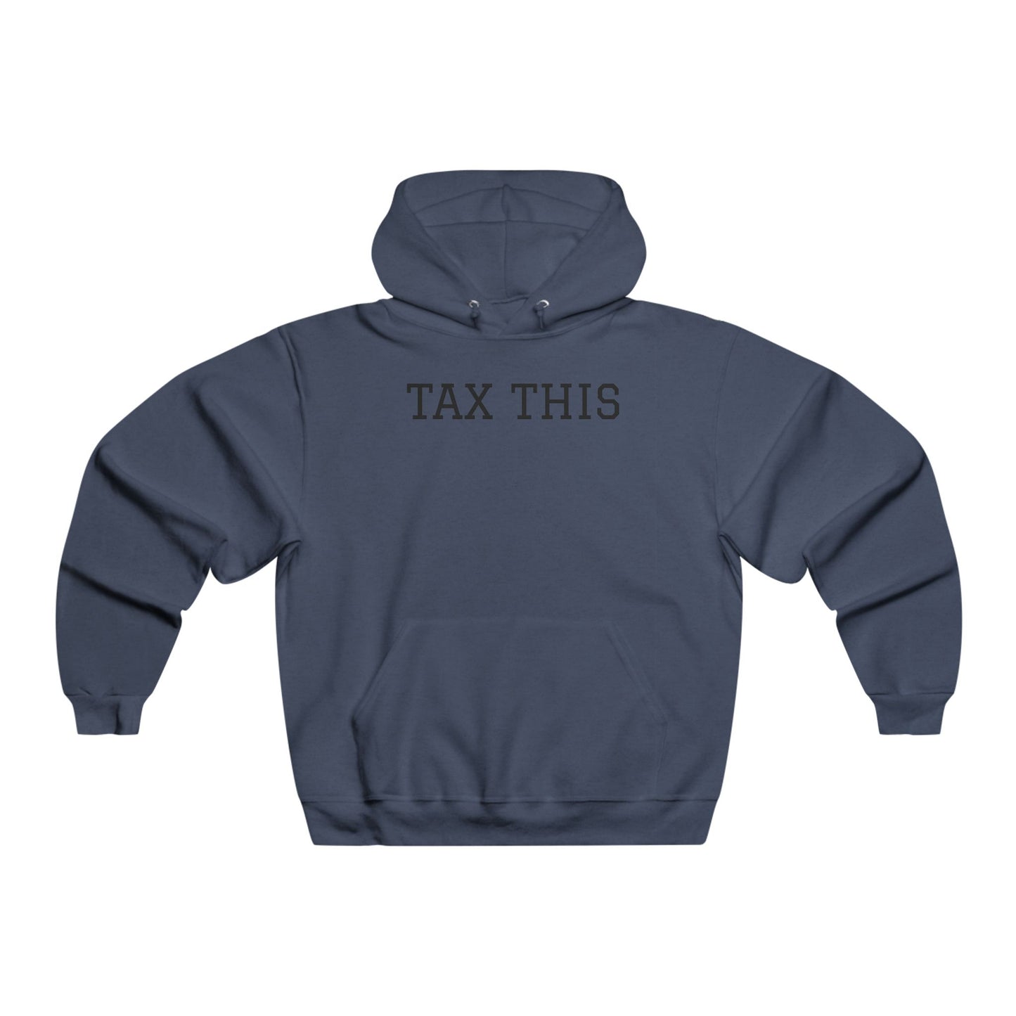 TAX THIS - Men's  Hooded Sweatshirt