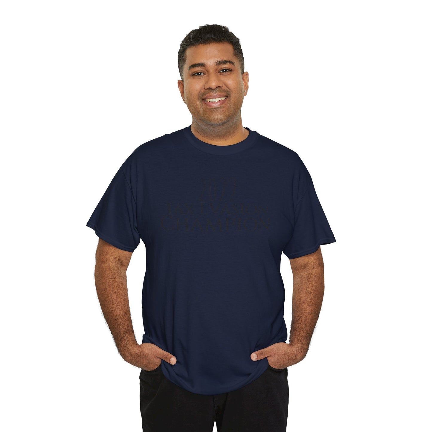 2022 Tax Evasion Champion - Unisex Heavy Cotton Tee