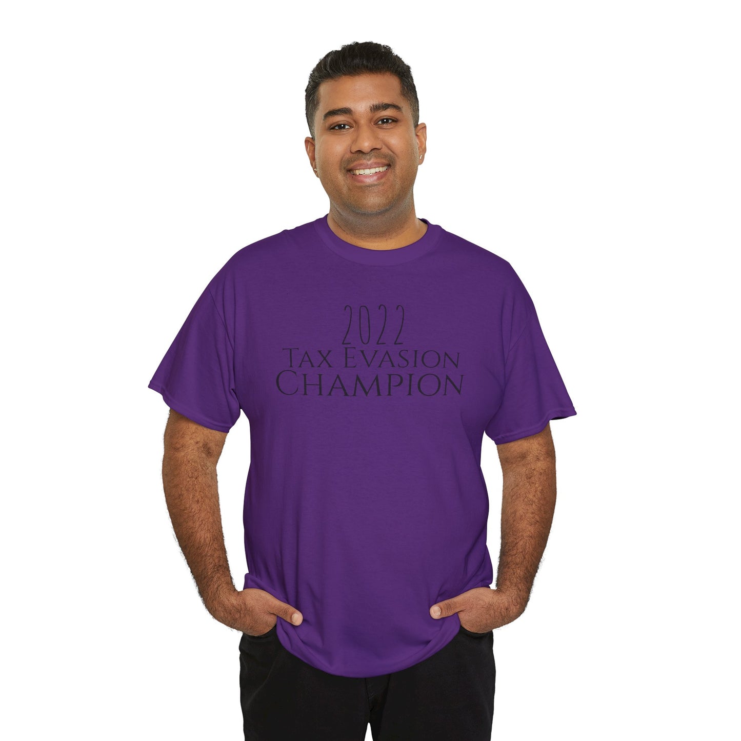 2022 Tax Evasion Champion - Unisex Heavy Cotton Tee