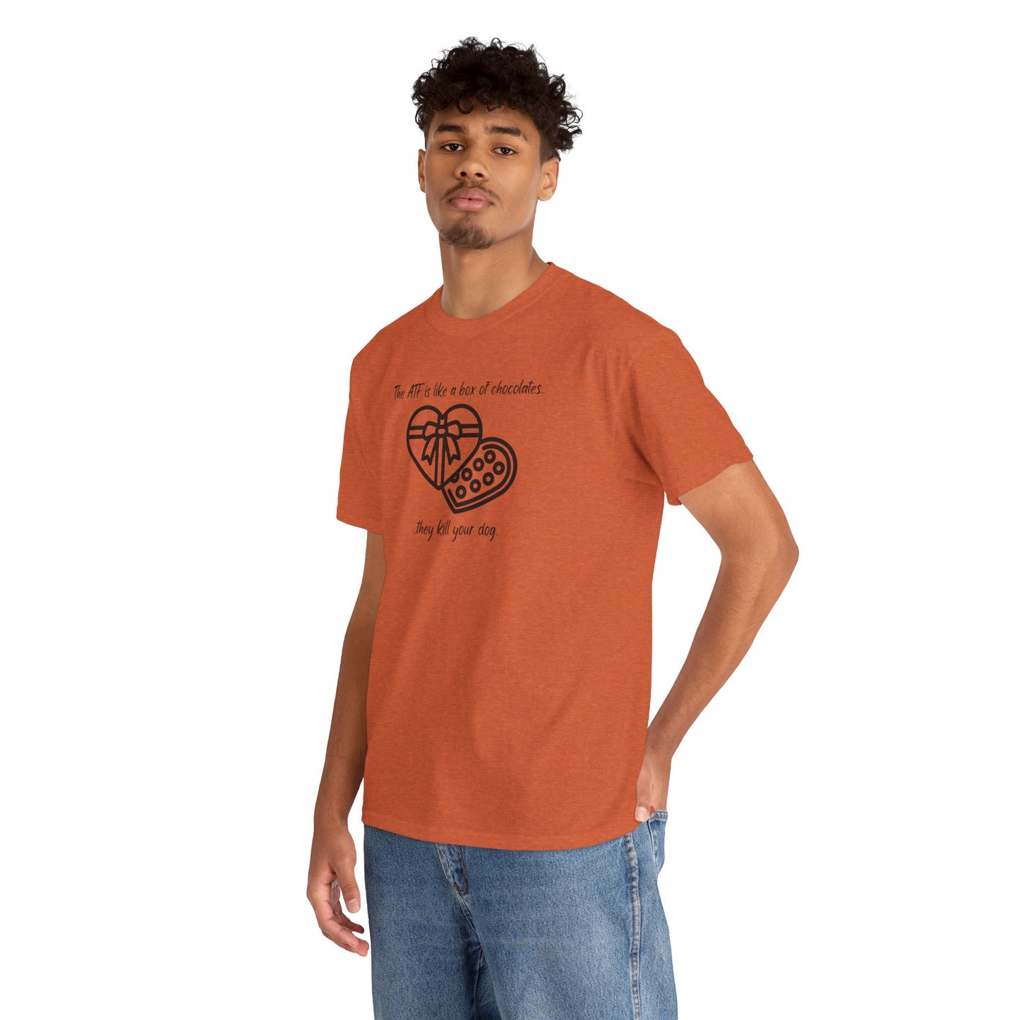 The ATF is like a box of chocolates - Unisex Heavy Cotton Tee