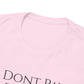 I Dont Pay TAXES (Extra Colors) - Unisex Heavy Cotton Tee