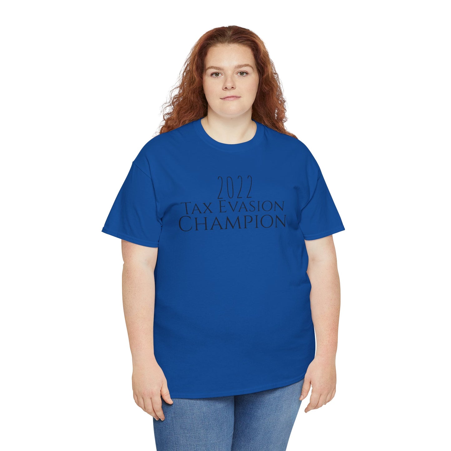 2022 Tax Evasion Champion - Unisex Heavy Cotton Tee