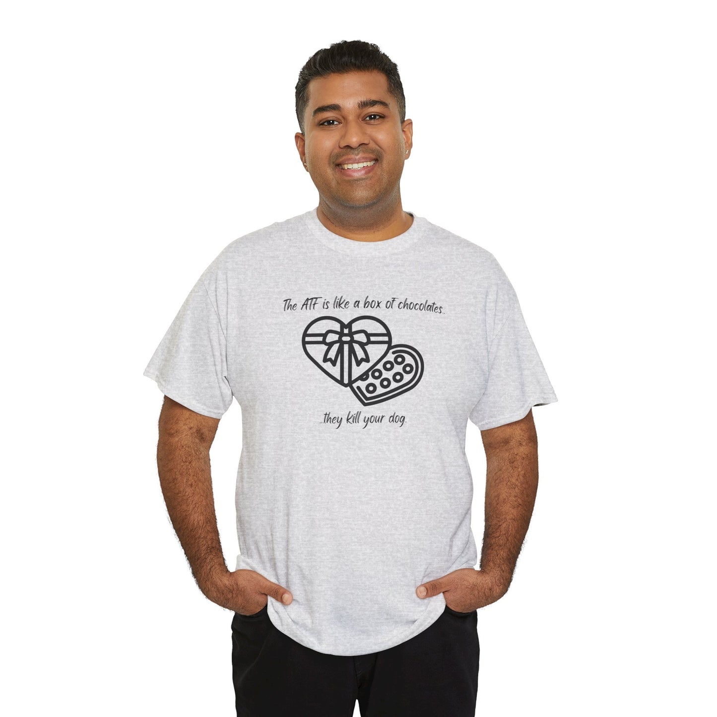 The ATF is like a box of chocolates - Unisex Heavy Cotton Tee